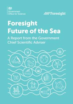 Foresight Future of the Sea report, visit GOV UK to download