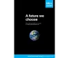 The Global Environment Outlook, Seventh Edition: A Future We Choose (GEO-7)